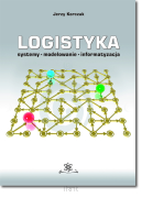 Jerzy KORCZAK <BR>Logistyka. Systemy, modelowanie, informatyzacja