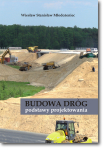 Wiesław Stanisław MŁODOŻENIEC <br> Budowa dróg - podstawy projektowania  <br> wyd. II
