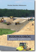 Wiesław Stanisław MŁODOŻENIEC <br> Budowa dróg - podstawy projektowania  <br> wyd. II