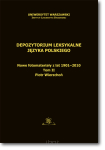 Piotr WIERZCHOŃ <br> Depozytorium leksykalne języka polskiego. Nowe fotomateriały z lat 1901-2010  <br>  Tom II