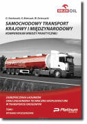 D. STARKOWSKI, K. BIEŃCZAK, W. ZWIERZYCKI <br> Samochodowy transport krajowy i międzynarodowy. Zabezpieczenia ładunków oraz zagadnienia techniczno-eksploatacyjne w transporcie drogowym <br> Tom I, wyd. 2