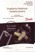pod red. Bolesława GAZIŃSKIEGO <br> Urządzenia chłodnicze i przepisy prawne <br> Technika chłodnicza dla praktyków