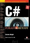 Charles WRIGHT <br> C#. Porady i metody