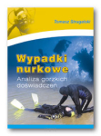 Tomasz STRUGALSKI <br> Wypadki nurkowe - wydanie II