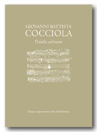 Irena BIEŃKOWSKA <br> Giovanni Battista COCCIOLA. Dzieła zebrane