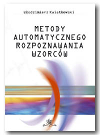 Włodzimierz KWIATKOWSKI <br> Metody automatycznego rozpoznawania wzorców