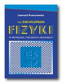 Leonard PUSZCZEWICZ <br> Mini encyklopedia fizyki