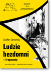 Stefan ŻEROMSKI <br> Ludzie bezdomni – fragmenty