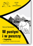 Henryk SIENKIEWICZ <br> W pustyni i w puszczy – fragmenty