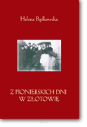 Helena BĘDKOWSKA <br> Z pionierskich dni w Złotowie