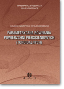Wojciech SZCZEPIŃSKI, Witold BODASZEWSKI <br> Parametryczne równania powierzchni pierścieniowych (toroidalnych)