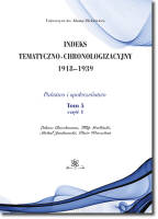 Indeks Tematyczno-Chronologizacyjny 1918–1939. Państwo i społeczeństwo. Tom 5; część 1