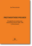 Przymiotniki polskie.  Przegląd krytycznodatacyjny dokumentacji okresu 1985-1992 (z fotocytatami)