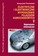 Elektryczne i elektroniczne wyposażenie pojazdów samochodowych. Część 2. Wyposażenie elektroniczne
