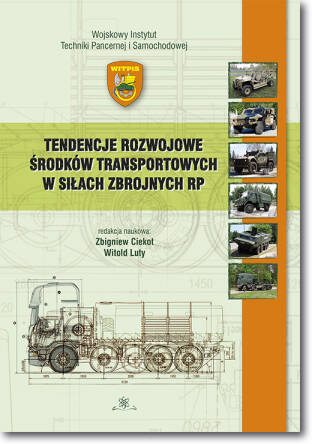 Tendencje Rozwojowe środków Transportowych W Siłach Zbrojnych RP